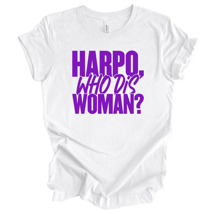 Harpo Who Dis Woman Unisex T-Shirt