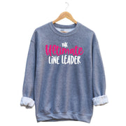 The Ultimate Line Leader Unisex Sweatshirt