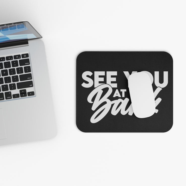 See You At The Bank Mouse Pad (Rectangle)