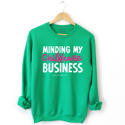 Minding My Childcare Business Sweatshirt