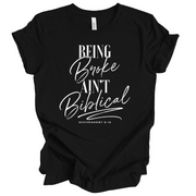 Being Broke Ain't Biblical Unisex T-Shirt