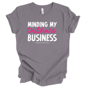 Minding My Childcare Business Unisex T-Shirt
