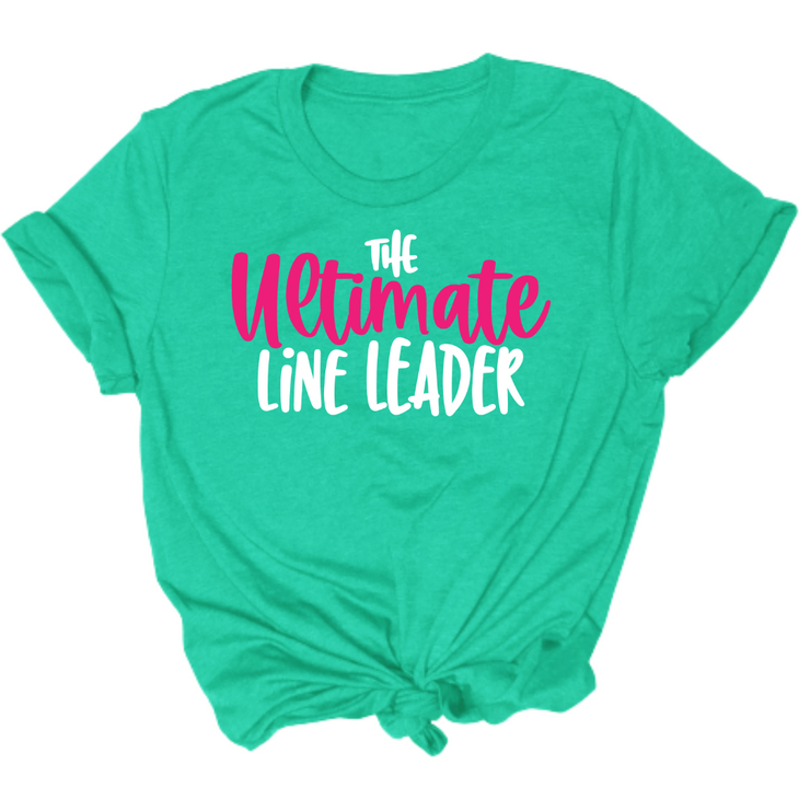 The Ultimate Line Leader Unisex T-Shirt