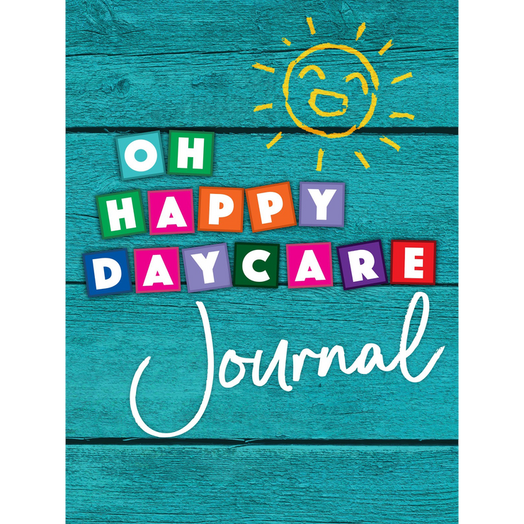 Oh Happy Daycare Journal - Childcare Millionaires