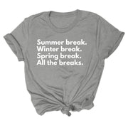All The Breaks T-Shirt