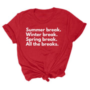 All The Breaks T-Shirt
