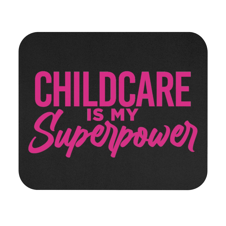 Childcare Is My Superpower Mouse Pad (Rectangle)