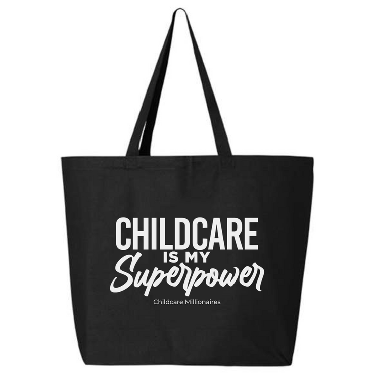 Childcare Is My Superpower Tote Bag