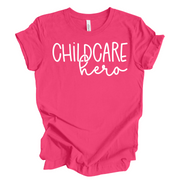 Childcare Hero Unisex T-Shirt