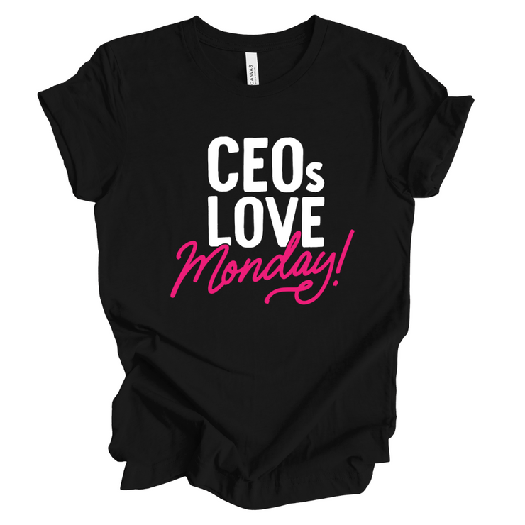 CEOs Love Monday Unisex T-Shirt